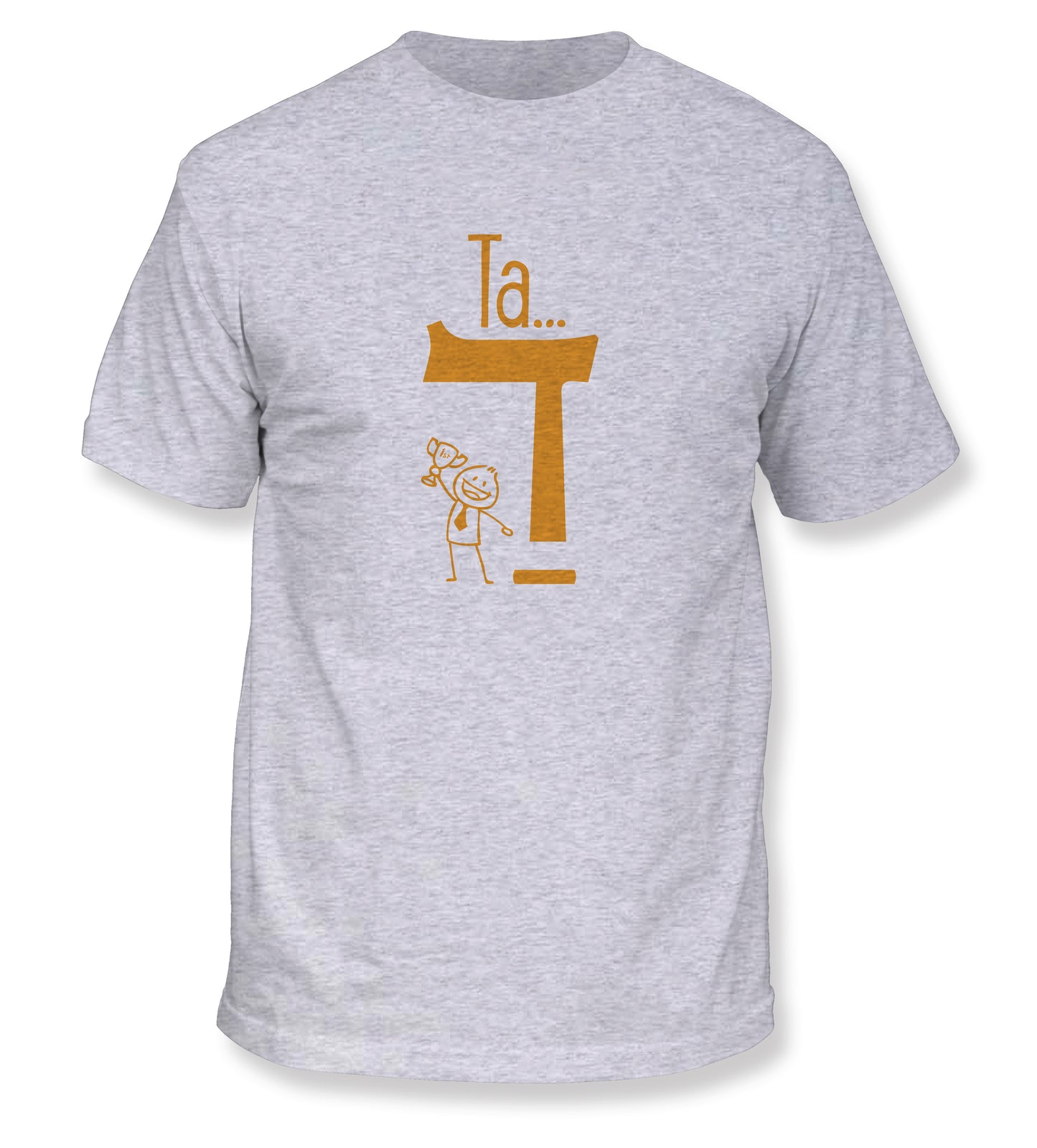 Ta Da! T-Shirt