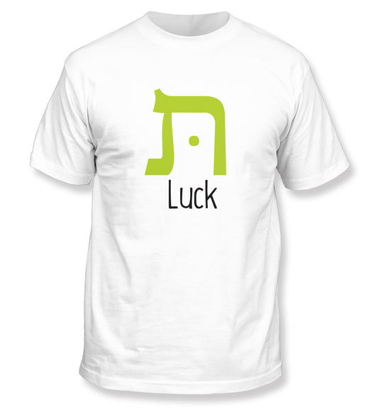 Tough Luck T-Shirt